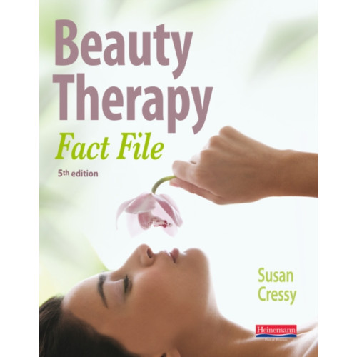 Pearson Education Limited Beauty Therapy Fact File Student Book 5th Edition (häftad, eng)