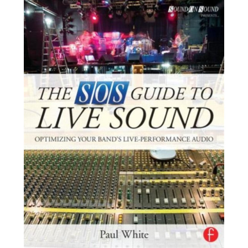 Taylor & francis ltd The SOS Guide to Live Sound (häftad, eng)