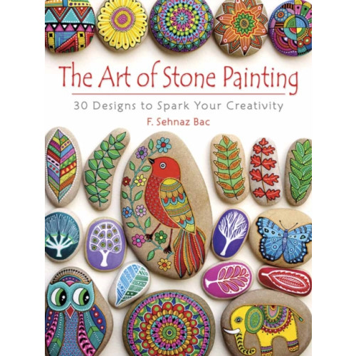 Dover publications inc. Art of Stone Painting (häftad, eng)