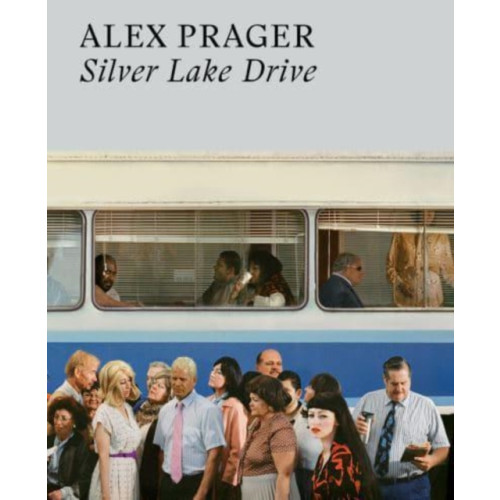 Thames & Hudson Ltd Alex Prager: Silver Lake Drive (häftad, eng)