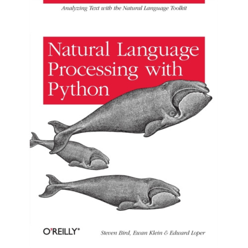 O'Reilly Media Natural Language Processing with Python (häftad, eng)