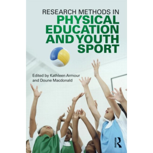 Taylor & francis ltd Research Methods in Physical Education and Youth Sport (häftad, eng)