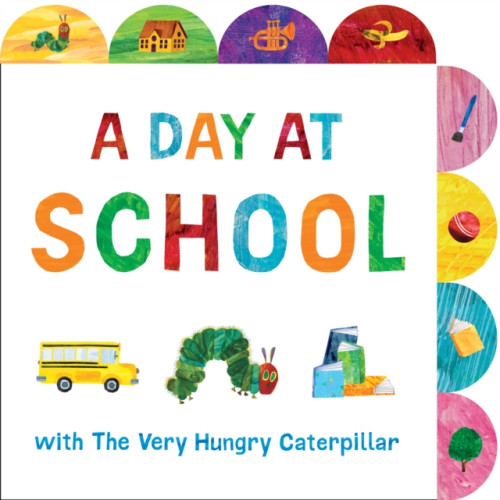 Penguin Young Readers A Day at School with The Very Hungry Caterpillar (bok, board book, eng)