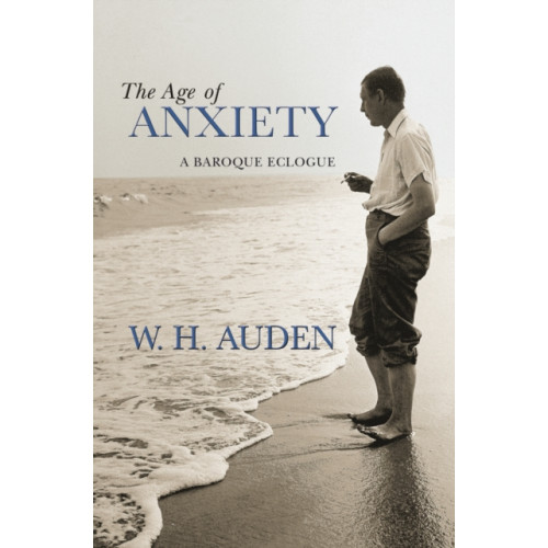 Princeton University Press The Age of Anxiety (inbunden, eng)