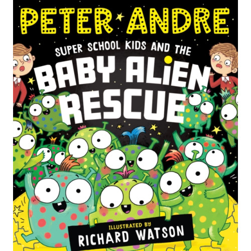 Scholastic Super School Kids and the Baby Alien Rescue (häftad, eng)