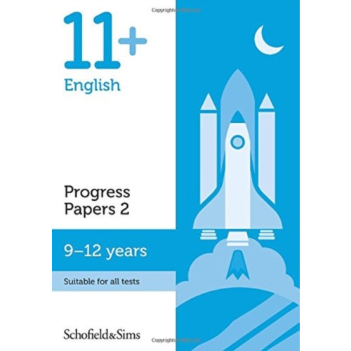 Schofield & Sims Ltd 11+ English Progress Papers Book 2: KS2, Ages 9-12 (häftad, eng)