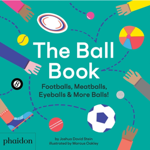 Phaidon Press Ltd The Ball Book (inbunden, eng)