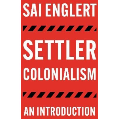 Pluto Press Settler Colonialism (häftad, eng)