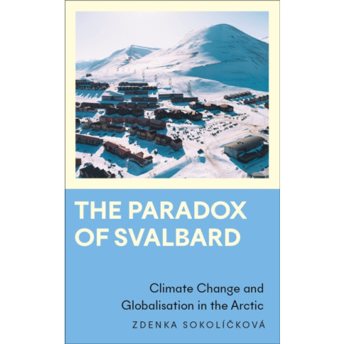 Pluto Press The Paradox of Svalbard (häftad, eng)