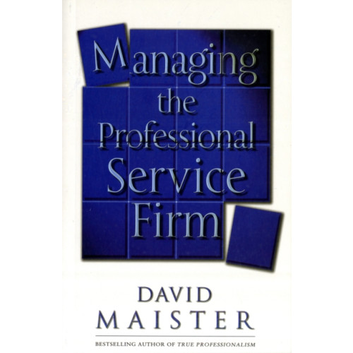 Simon & Schuster Managing The Professional Service Firm (häftad, eng)