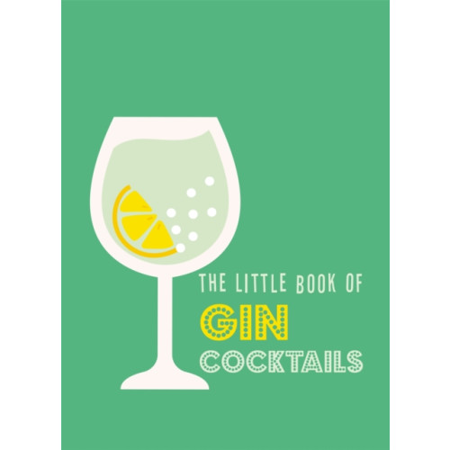 Octopus publishing group The Little Book of Gin Cocktails (inbunden, eng)