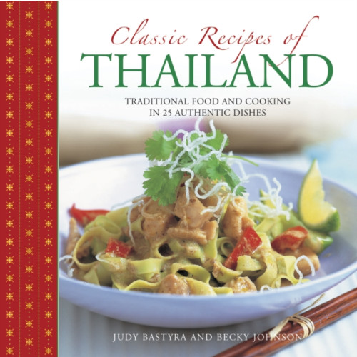 Anness publishing Classic Recipes of Thailand (inbunden, eng)