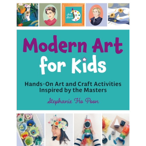 Quarto Publishing Group USA Inc Modern Art for Kids (häftad, eng)