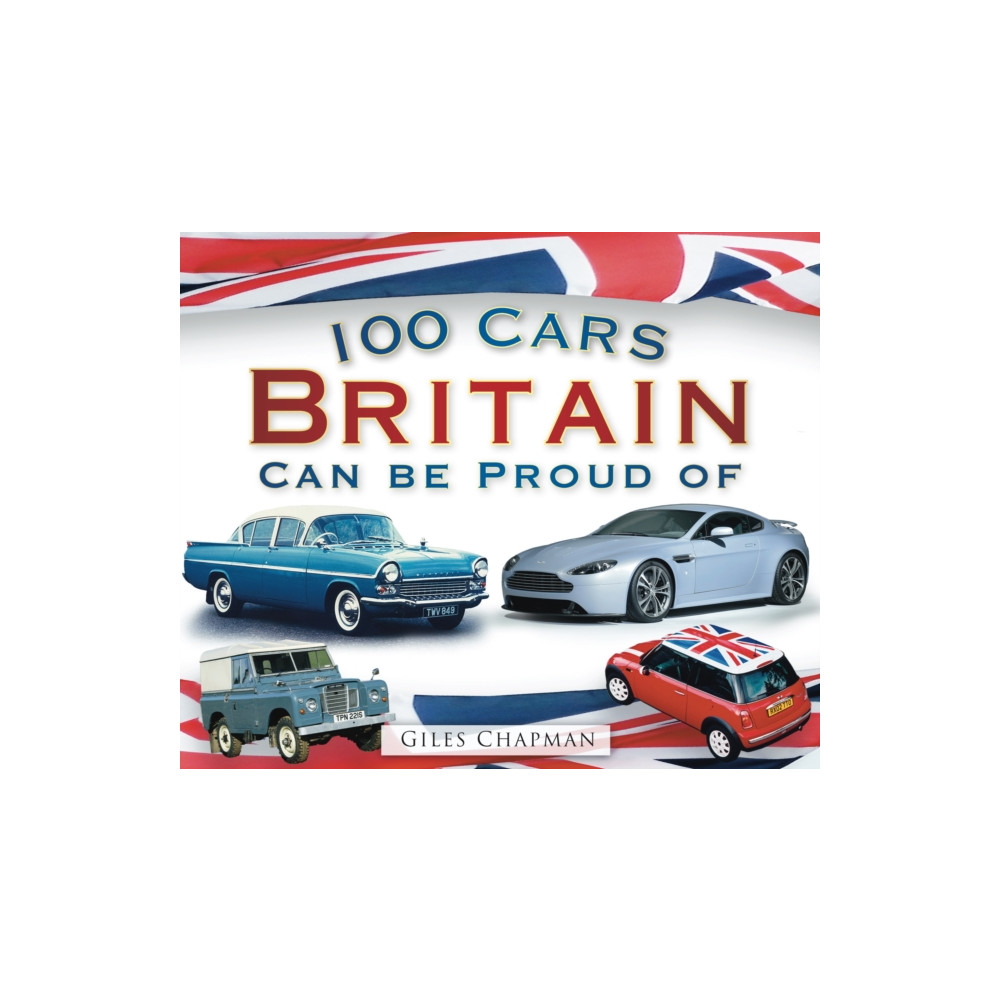 Produktbild för 100 Cars Britain Can Be Proud Of (häftad, eng)