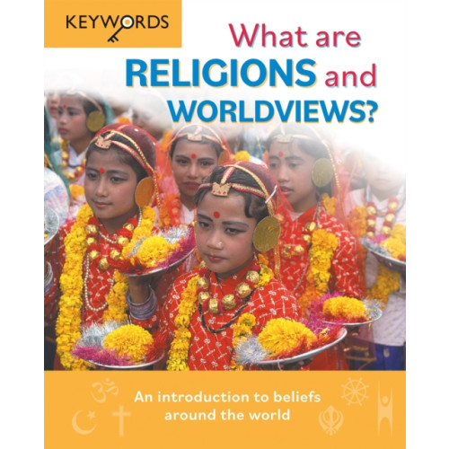 Spck publishing What are Religions and Worldviews? (inbunden, eng)