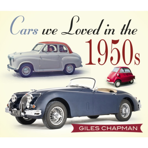 The History Press Ltd Cars We Loved in the 1950s (häftad, eng)