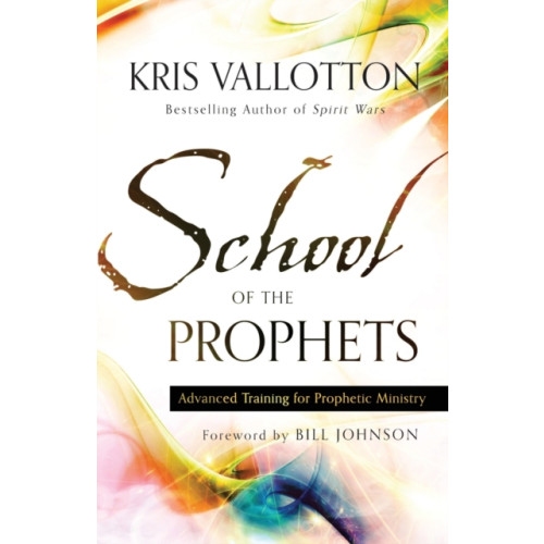 Baker publishing group School of the Prophets – Advanced Training for Prophetic Ministry (häftad, eng)