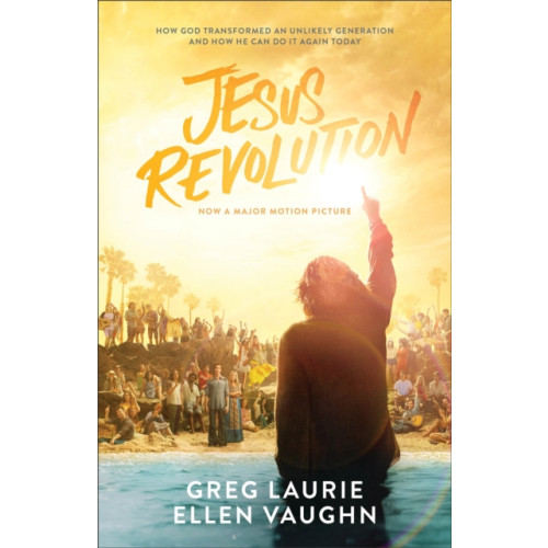 Baker publishing group Jesus Revolution – How God Transformed an Unlikely Generation and How He Can Do It Again Today (häftad, eng)