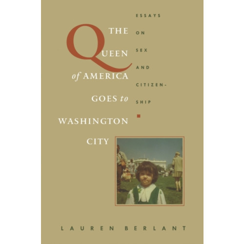 Duke university press The Queen of America Goes to Washington City (häftad, eng)