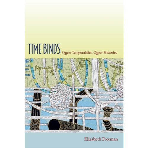 Duke university press Time Binds (häftad, eng)