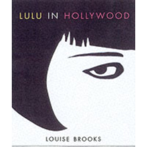 University of Minnesota Press Lulu In Hollywood (häftad, eng)