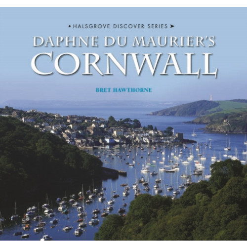 Halsgrove Daphne Du Maurier's Cornwall (inbunden, eng)