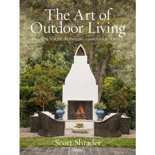 Rizzoli International Publications The Art of Outdoor Living (inbunden, eng)