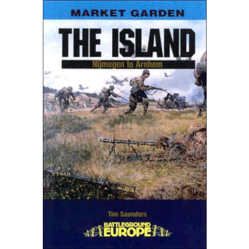Pen & Sword Books Ltd Island: Nijmegen to Arnhem (häftad, eng)