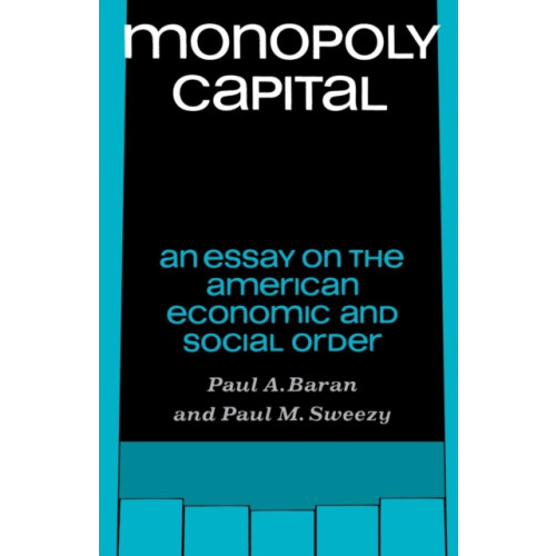 Monthly Review Press,U.S. Monopoly Capital (häftad, eng)