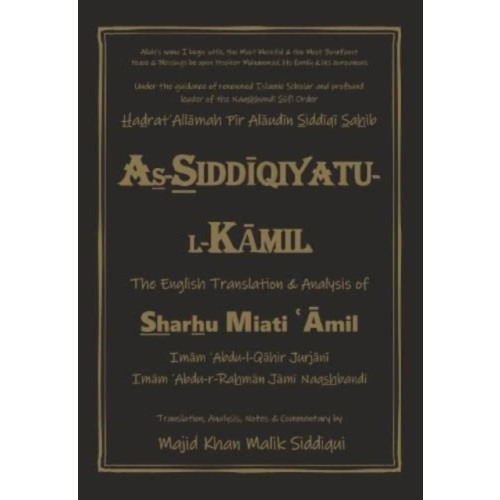 As-Siddiqiyatu-L-Kamil , Noor Alam Publications (inbunden, ara) English Book