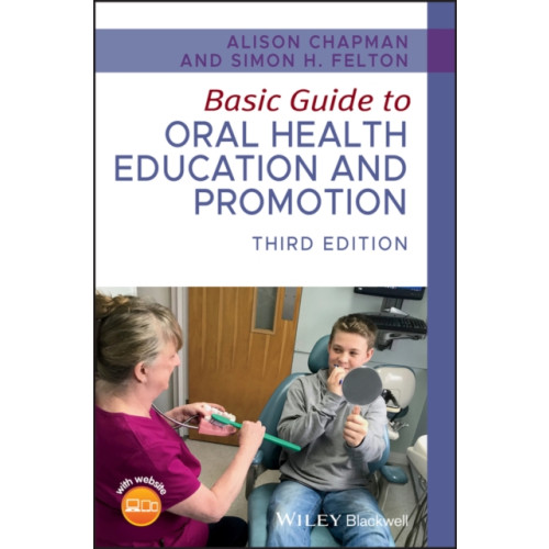 John Wiley And Sons Ltd Basic Guide to Oral Health Education and Promotion (häftad, eng)