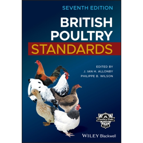 John Wiley And Sons Ltd British Poultry Standards (inbunden, eng)