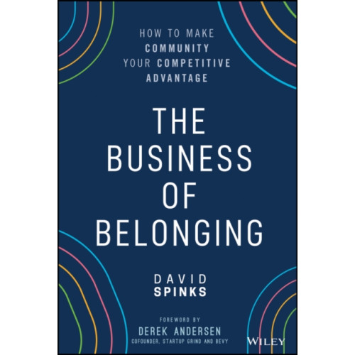 John Wiley & Sons Inc The Business of Belonging (inbunden, eng)