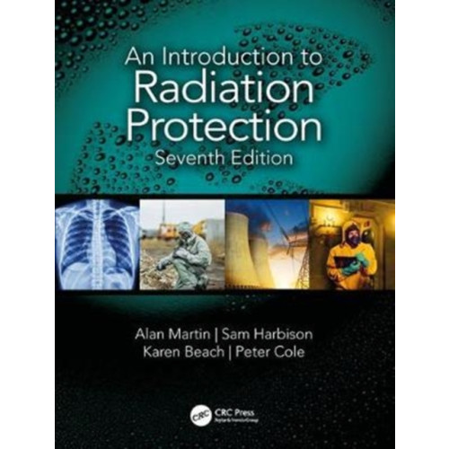 Taylor & francis ltd An Introduction to Radiation Protection (häftad, eng)