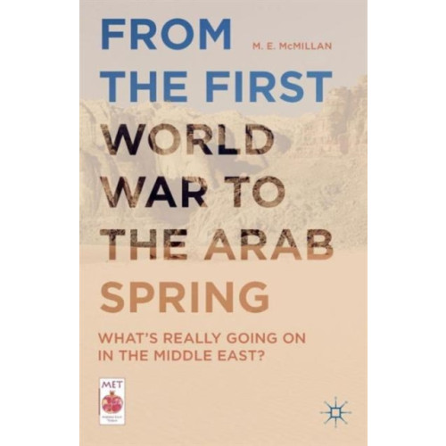 Palgrave macmillan From the First World War to the Arab Spring (häftad, eng)