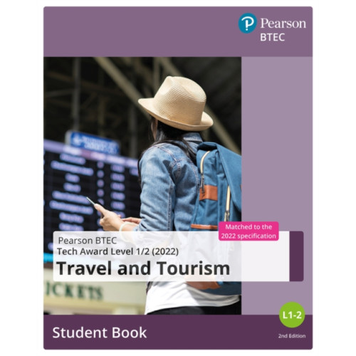 Pearson Education Limited BTEC Tech Award 2022 Travel and Tourism  Student Book (häftad, eng)