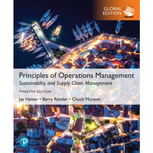 Pearson Education Limited Principles of Operations Management: Sustainability and Supply Chain Management, Global Edition (häftad, eng)