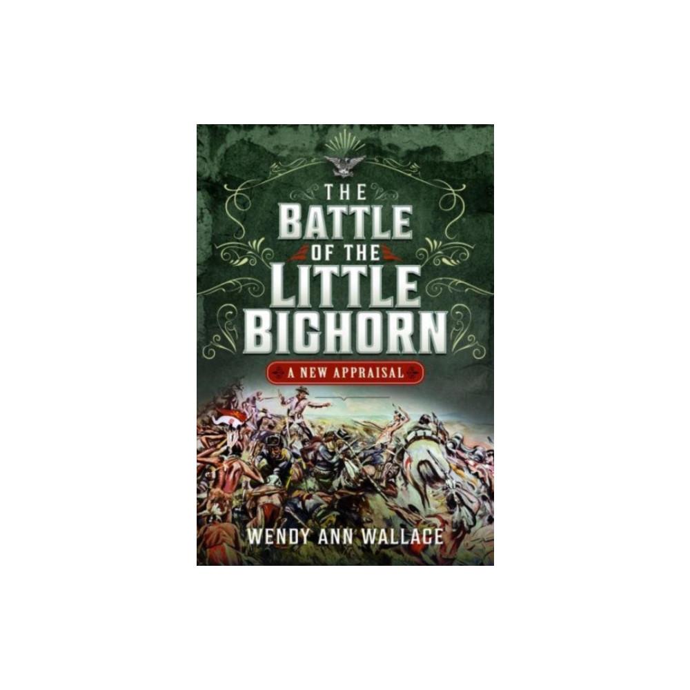 Produktbild för The Battle of the Little Big Horn (inbunden, eng)