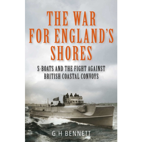 Pen & Sword Books Ltd The War for England's Shores (inbunden, eng)