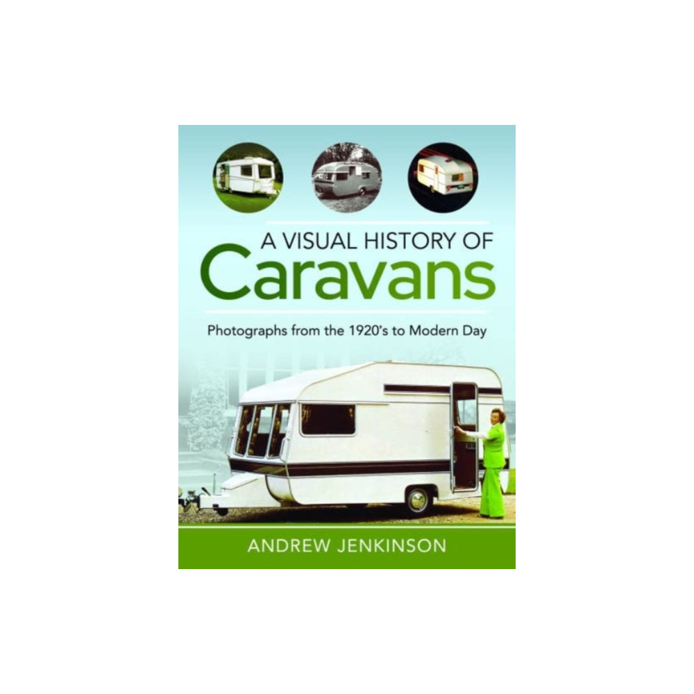 Produktbild för A Visual History of Caravans (inbunden, eng)