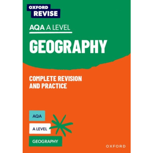 Oxford University Press Oxford Revise: AQA A Level Geography Complete Revision and Practice (häftad, eng)