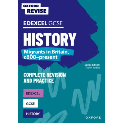 Oxford University Press Oxford Revise: Edexcel GCSE History: Migrants in Britain, c800-present (häftad, eng)