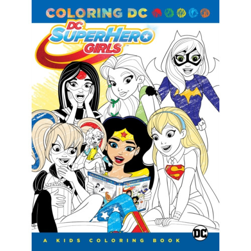 DC Comics DC Super Hero Girls: A Kids Coloring Book (häftad, eng)