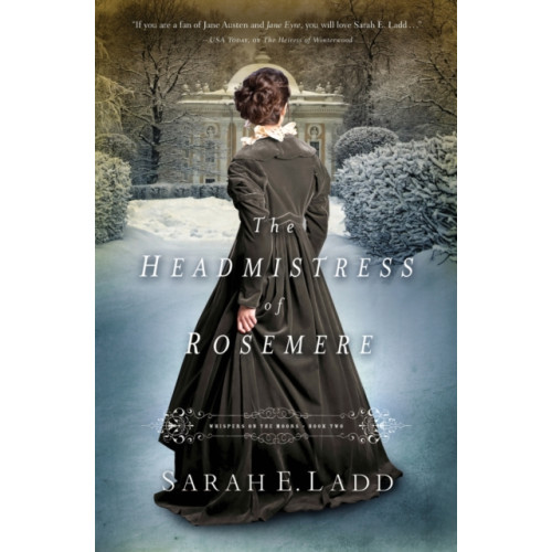 Thomas nelson publishers The Headmistress of Rosemere (häftad, eng)
