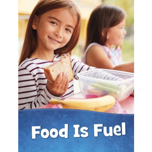 Capstone Global Library Ltd Food Is Fuel (häftad, eng)