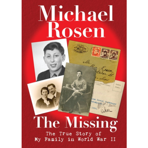 Walker Books Ltd The Missing: The True Story of My Family in World War II (inbunden, eng)