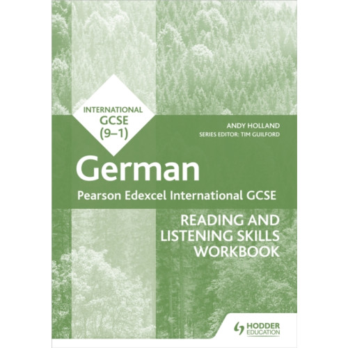 Hodder Education Pearson Edexcel International GCSE German Reading and Listening Skills Workbook (häftad, eng)