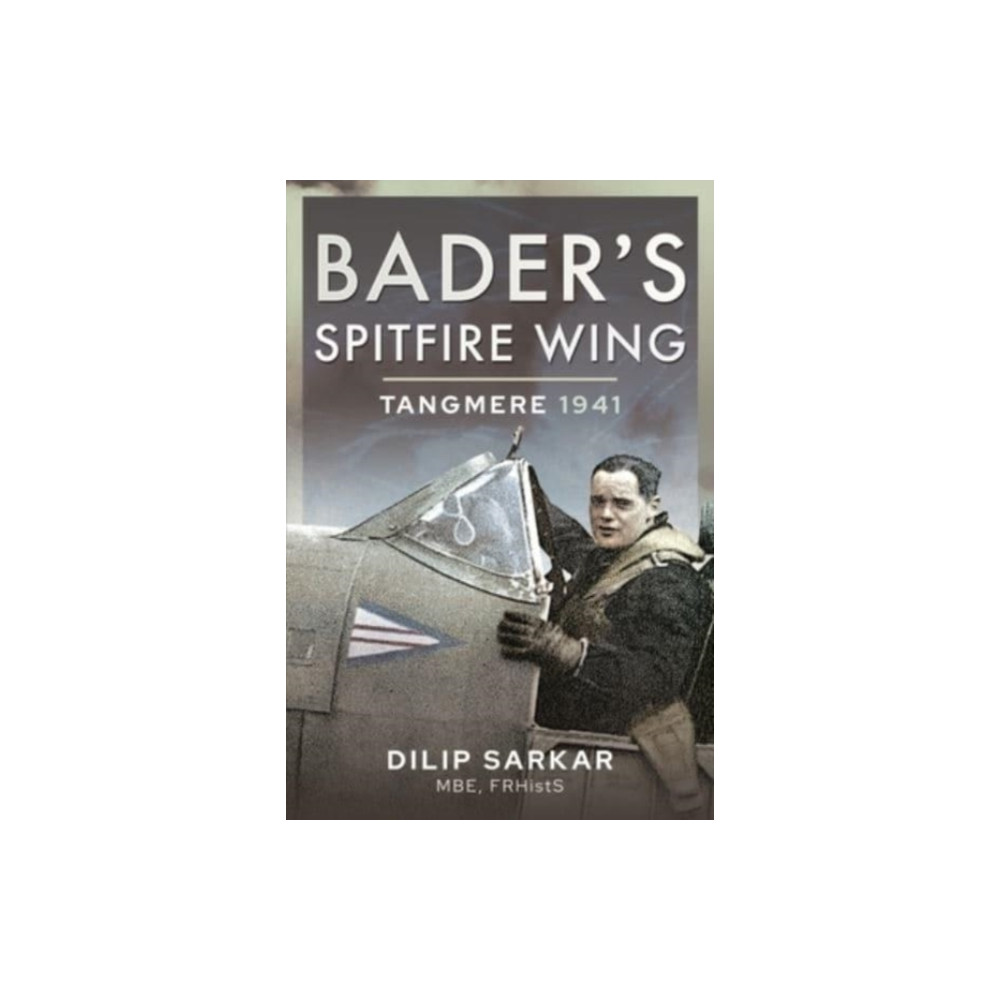 Produktbild för Bader's Spitfire Wing: Tangmere 1941 (inbunden, eng)