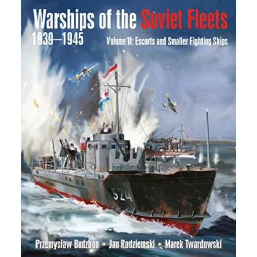 Pen & Sword Books Ltd Warships of the Soviet Fleets, 1939-1945 (inbunden, eng)