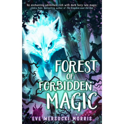Hachette Children's Group Forest of Forbidden Magic (häftad, eng)